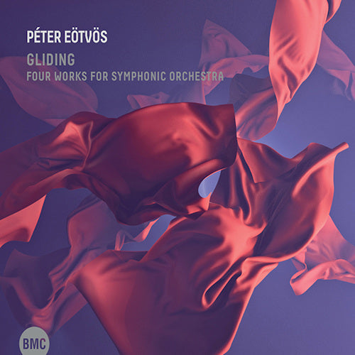 Peter Eotvos & Orchestre symphonique de la radio de Francfort - Gliding - quatre œuvres pour orchestre symphonique (CD)
