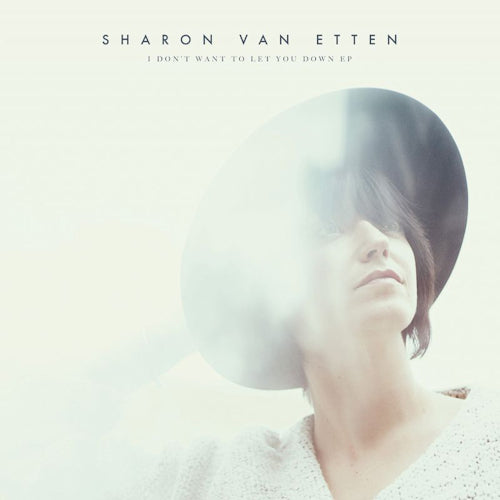 Sharon Van Etten - I don't want to let you down (12-inch maxi-single) - Velvet Music