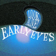 Early Eyes - Look alive! (LP) - Velvet Music