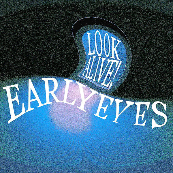 Early Eyes - Look alive! (LP) - Velvet Music