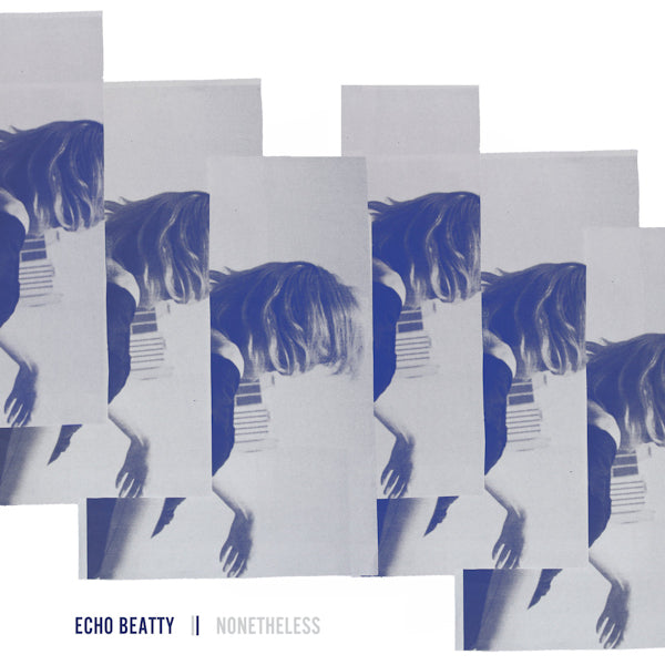 Echo Beatty - Nevertheless (LP)