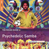 Various - The Rough Guide to Psychedelic Samba (LP) - Velvet Music