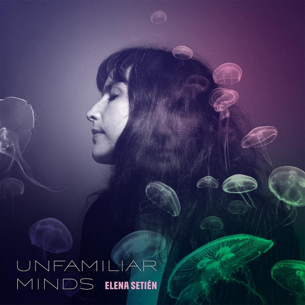 Elena Setien - Unfamiliar minds -coloured- (LP) - Velvet Music