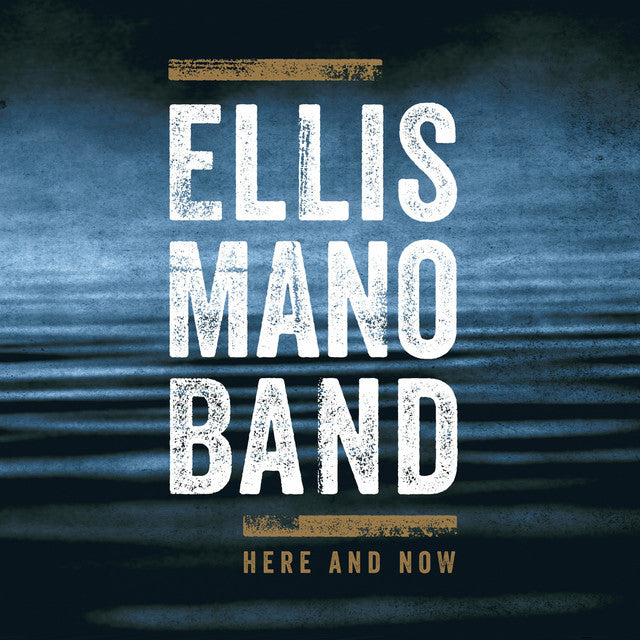 Ellis Mano Band - Here and now (CD) - Velvet Music