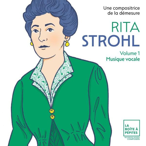 Elsa Dreisig - Rita strohl: volume 1 musique vocale (CD) - Velvet Music