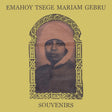 Emahoy Tsege Mariam Gebru - Souvenirs (LP) - Velvet Music
