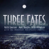 Keith Emerson /marc Bonilla/terje Mikkelsen - Three fates (CD)