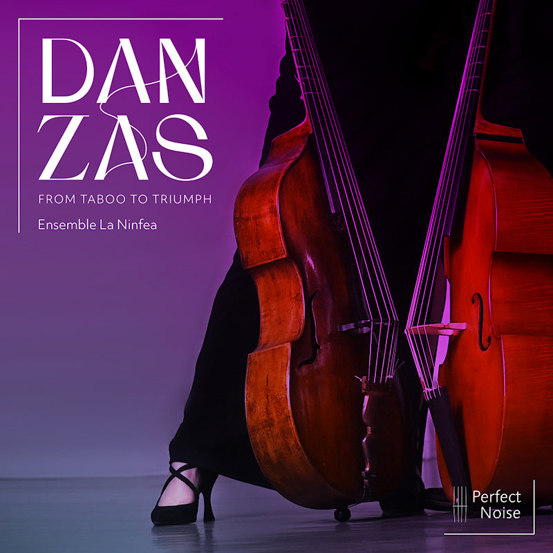 Ensemble La Ninfea - Danzas: from taboo to triumph (CD)