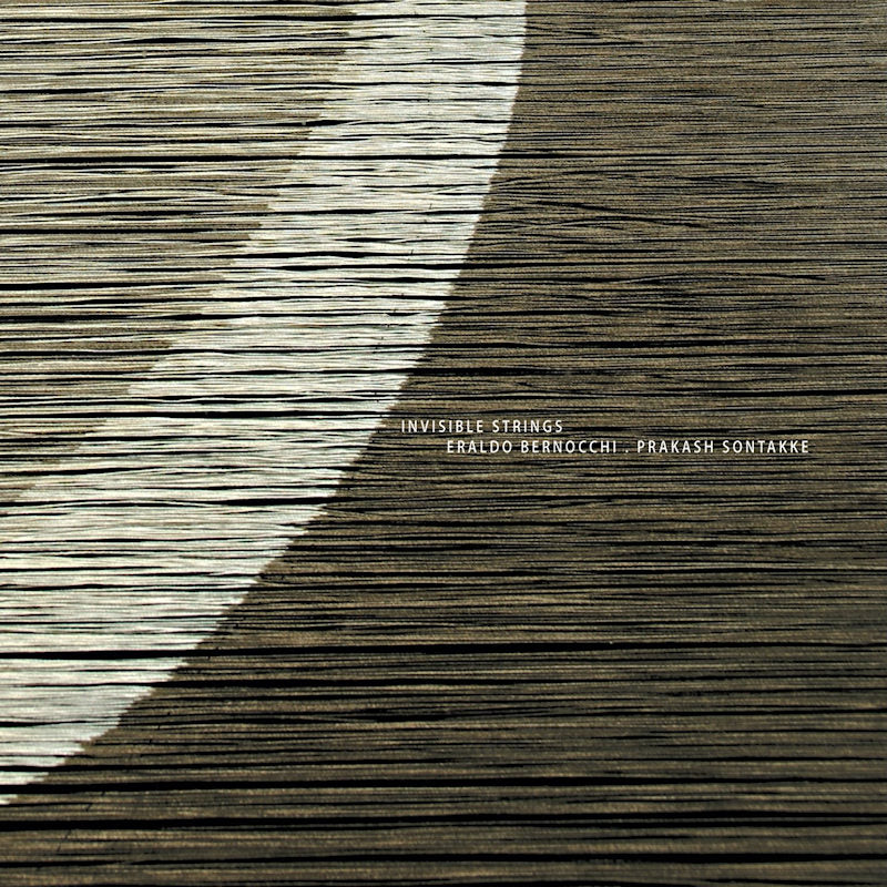 Eraldo Bernocchi &amp; Prakash Sontakke - Invisible strings (LP)