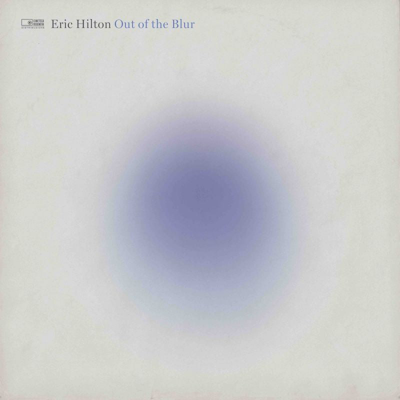 Eric Hilton - Out of the blur (CD)