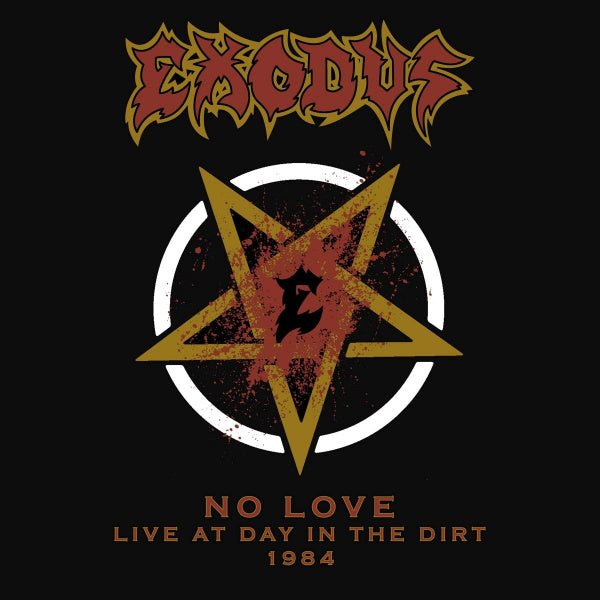 Exodus - No love (live at day in the dirt 1984) (7-inch single)