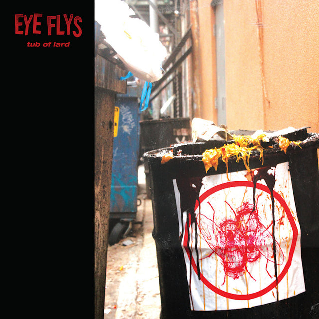 Eye Flys - Tub of lard (LP) - Velvet Music