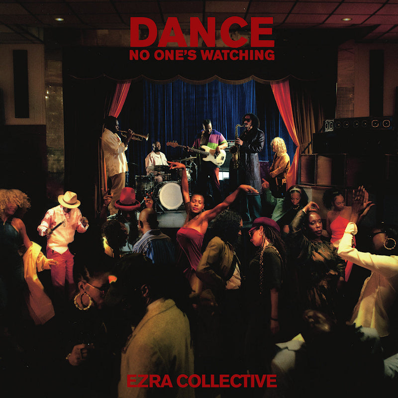Ezra Collective - Dance, no one's watching (LP) - Velvet Music