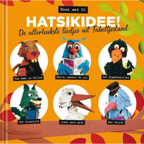 Fabeltjeskrant - Hatsikidee! de allerleukste liedjes uit fabeltjesland (boek/drukwerk)