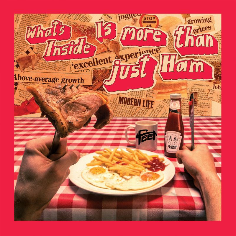 FEET - What's inside is more than just ham (LP)