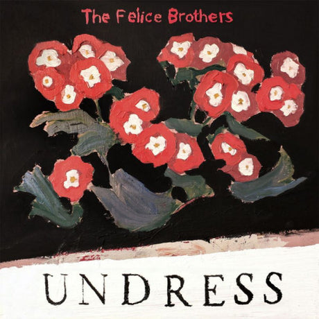 The Felice Brothers - Undress (LP) - Velvet Music