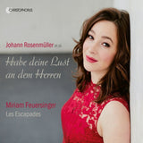 Miriam Feuersinger - Les Escapades - Habe deine lust an dem herren - sacred concertos (CD) - Velvet Music