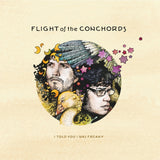 Flight Of The Conchords - I told you i was freaky (LP) - Velvet Music