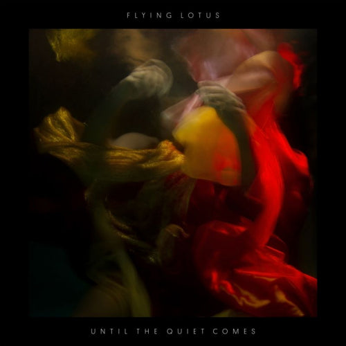 Flying Lotus - Until the quiet comes (CD) - Velvet Music