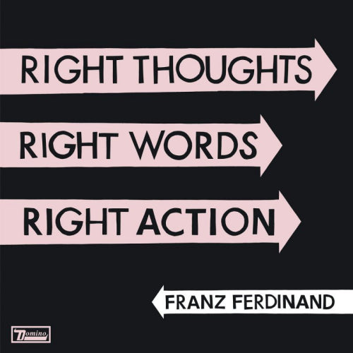 Franz Ferdinand - Right thoughts, right words, right action (CD) - Velvet Music