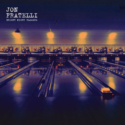 Jon Fratelli - Bright night flowers (LP) - Velvet Music
