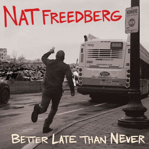 Nat Freedberg - Better late than never (CD) - Velvet Music