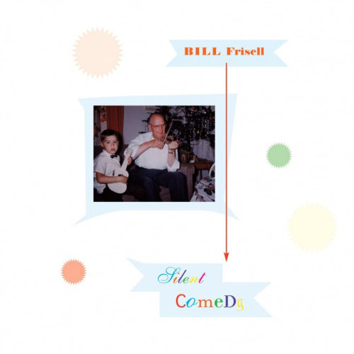 Bill Frisell - Silent comedy (CD) - Velvet Music