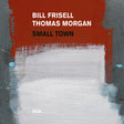 Bill Frisell /thomas Morgan - Small town (CD) - Velvet Music