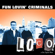 Fun Lovin' Criminals - Loco (CD) - Velvet Music