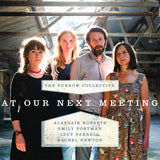 Furrow Collective - At our next meeting (CD)