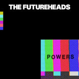 Futureheads - Powers (LP)