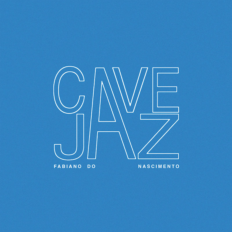 Fabiano Do Nascimento - Cavejaz (LP) - Velvet Music