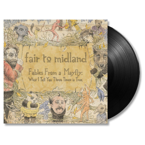 Fair To Midland - Fables from a mayfly: what i tell you three times is true (LP) - Velvet Music