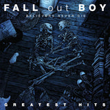 Fall Out Boy - Believers never die: greatest hits (LP) - Velvet Music