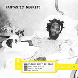 Fantastic Negrito - Please don't be dead (CD) - Velvet Music