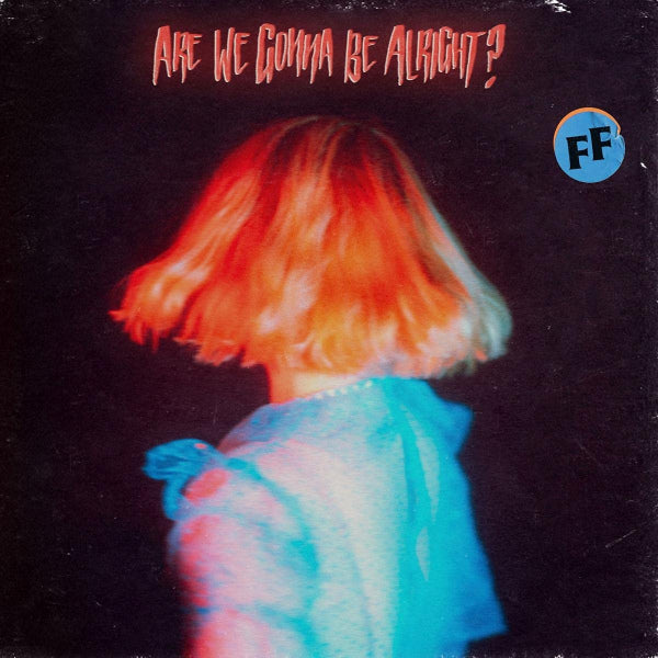 Fickle Friends - Are we gonna be alright? (CD) - Velvet Music