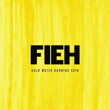 Fieh - Cold water burning skin (CD) - Velvet Music