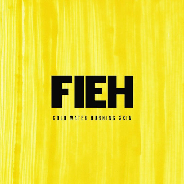 Fieh - Cold water burning skin (CD) - Velvet Music