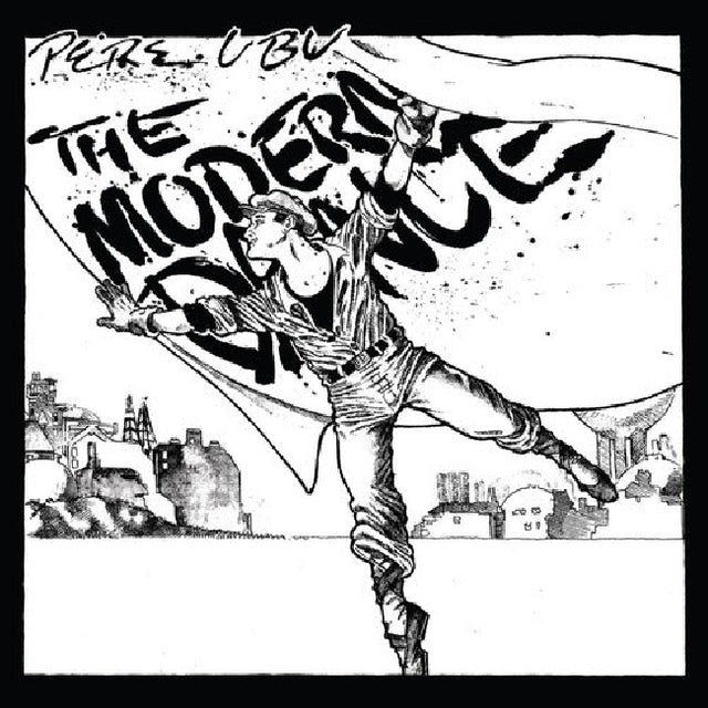 Pere Ubu - Modern dance (LP) - Velvet Music