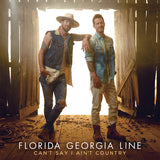 Florida Georgia Line - Can't say i ain't country (CD) - Velvet Music