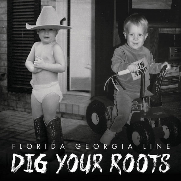 Florida Georgia Line - Dig your roots (LP)