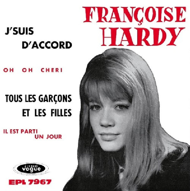 Fran?oise Hardy - J'suis d'accord / Tous les gar?ons et les filles d (7-inch single) - Velvet Music