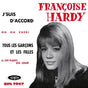 Fran?oise Hardy - J'suis d'accord / Tous les gar?ons et les filles d (7-inch single) - Velvet Music
