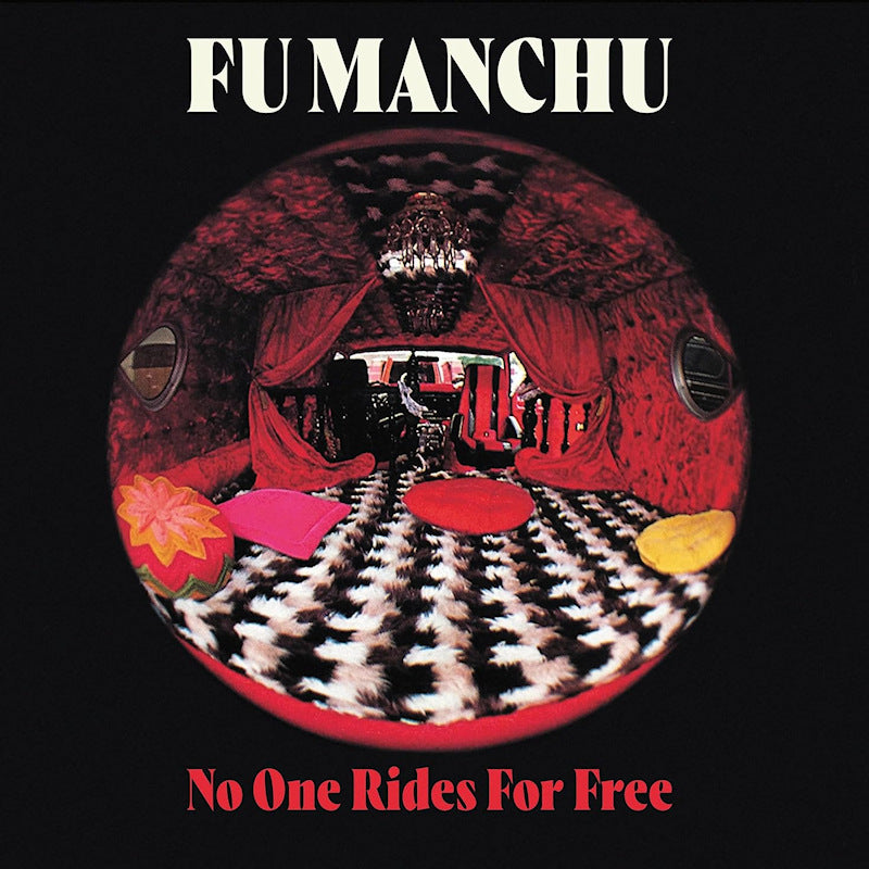 Fu Manchu - No one rides for free (LP) - Velvet Music