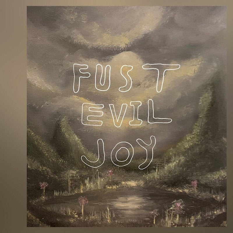 Fust - Evil joy (CD)