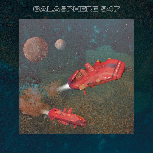 Galasphere 347 - Galasphere 347 (LP)