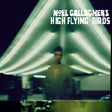 Noel Gallagher -high Flying Birds- - Noel gallagher's high flying birds (LP) - Velvet Music
