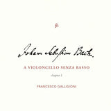 Johann Sebastian Bach - A violoncello senza basso - chapter 1 (CD)