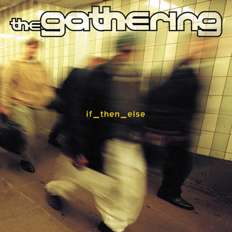 Gathering - If then else (CD) - Velvet Music