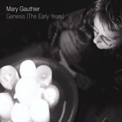 Mary Gauthier - Genesis (the early years) (CD) - Velvet Music